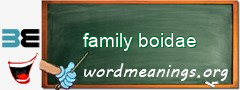 WordMeaning blackboard for family boidae